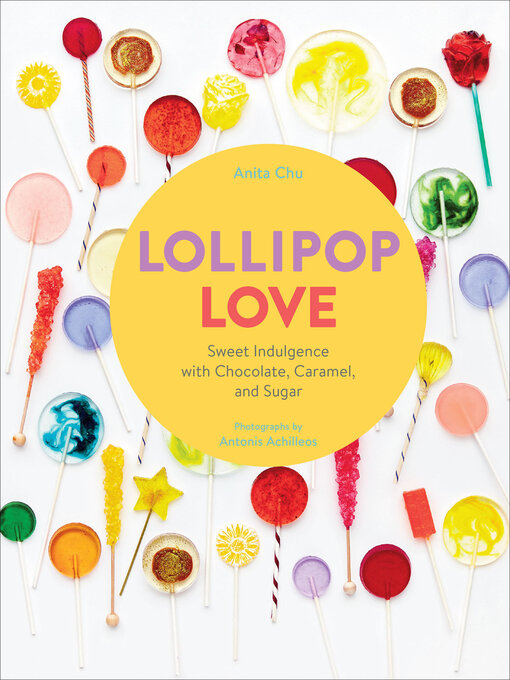 Title details for Lollipop Love by Anita Chu - Available